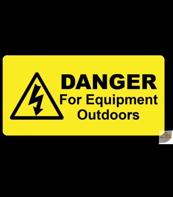 Danger For Equipment Outdoors Label